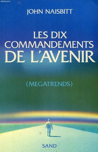 les dix commandements de l'avenir