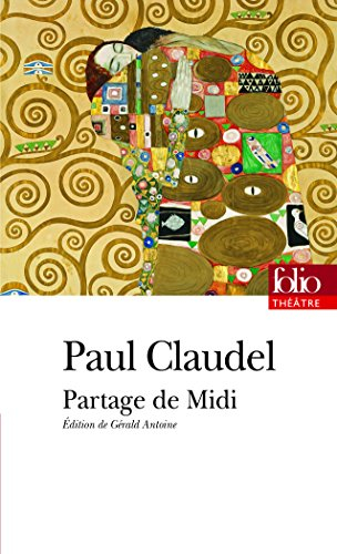 Partage de midi : version de 1906 suivie de deux versions primitives inédites et de lettres, égaleme