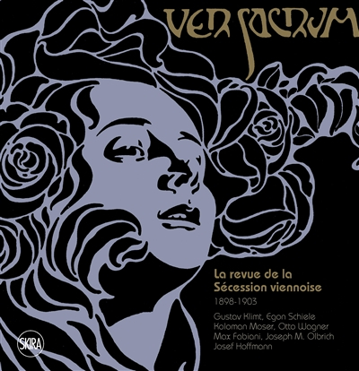 Ver Sacrum : la revue de la Sécession viennoise, 1898-1903 : Gustav Klimt, Koloman Moser, Otto Wagne