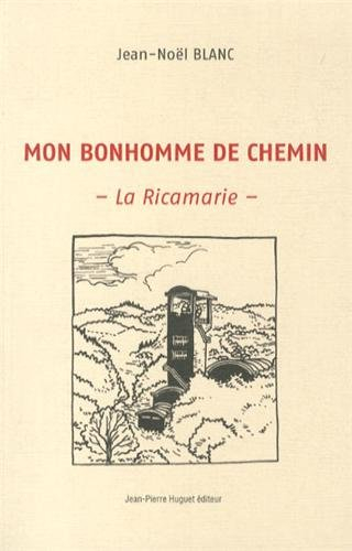 Mon bonhomme de chemin : la Ricamarie
