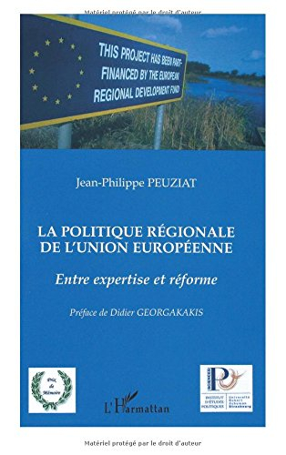 La politique régionale de l'Union européenne : entre expertise et réforme