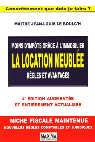 La location meublée : règles et avantages : moins d'impôts grâce à l'immobilier