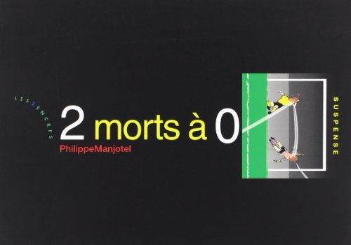 2 morts à 0