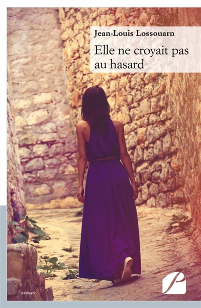 Elle ne croyait pas au hasard