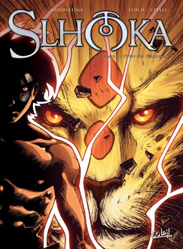Slhoka : intégrale. Vol. 1. Cycle des flamboyants