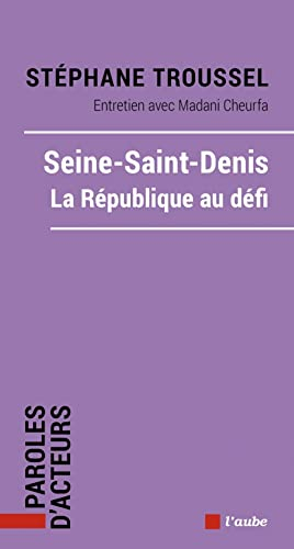 Seine-Saint-Denis, la République au défi : entretien avec Madani Cheurfa