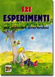 121 expériences pour apprendre en s'amusant
