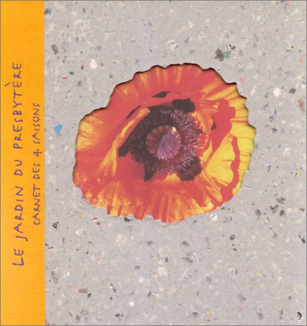 Le jardin du presbytère : carnet des 4 saisons