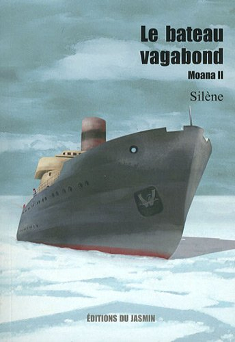 Moana. Vol. 2. Le bateau vagabond