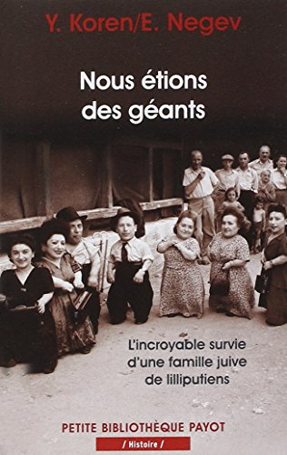 Nous étions des géants : l'incroyable survie d'une famille juive de lilliputiens