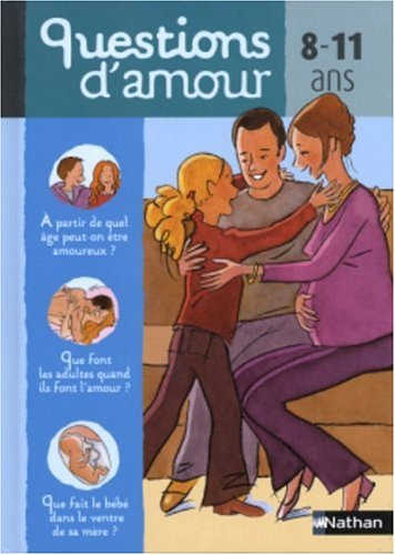 Questions d'amour : 8-11 ans