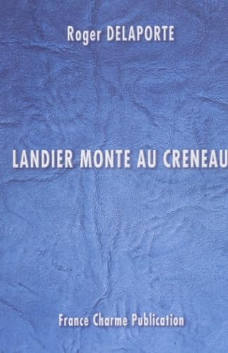 Landier monte au créneau