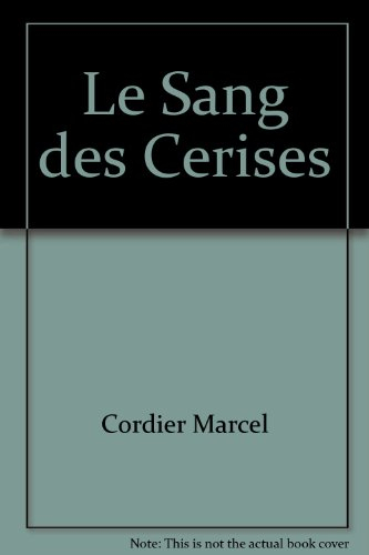 Le sang des cerises. Abel et Blandine