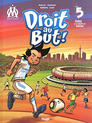 Droit au but !. Vol. 5. Nino à la Coupe du monde