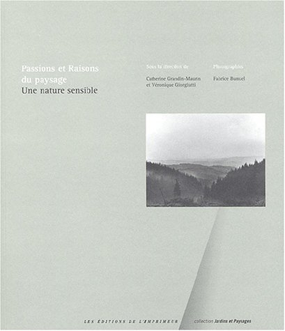 Passions et raisons du paysage : une nature sensible