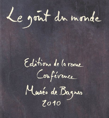 Le goût du monde