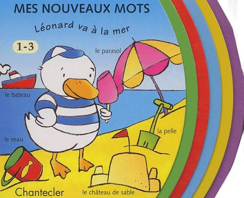 mes nouveaux mots. léonard va à la mer, 1/3 ans