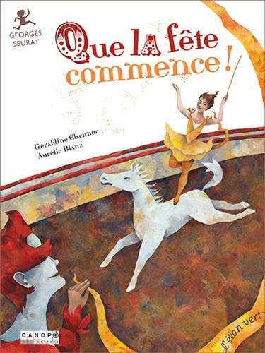 Que la fête commence ! : Georges Seurat