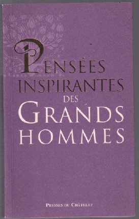 Pensées inspirantes des grands hommes
