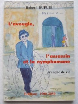L'aveugle, l'assassin et la nymphomane
