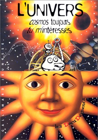 L'univers : cosmos toujours tu m'intéresses