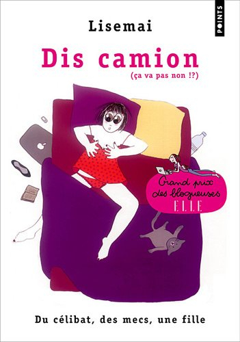 Dis camion : du célibat, des mecs, une fille