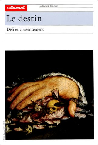 Le destin : défi et consentement