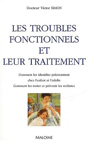 Les troubles fonctionnels et leur traitement : comment les identifier précocement chez l'enfant et l