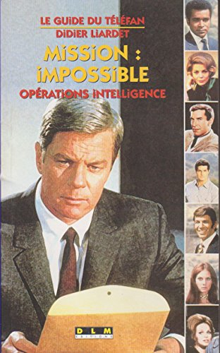 Mission impossible : opérations intelligence