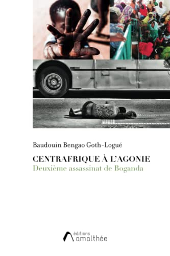 Centrafrique à l'agonie