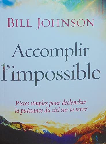 Accomplir l'impossible