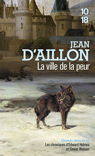 Les chroniques d'Edward Holmes et Gower Watson. La ville de la peur : les chroniques d'Edward Holmes