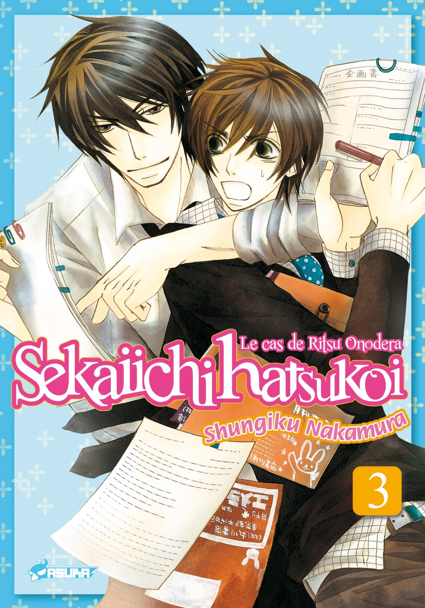 Sekaiichi hatsukoi : le cas de Ritsu Onodera. Vol. 3
