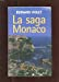 La saga Monaco