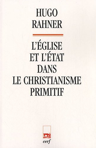 L'Eglise et l'Etat dans le christianisme primitif