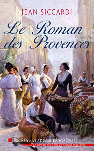 Le roman des Provences