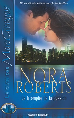 Le clan des Mac Gregor. Vol. 9. Le triomphe de la passion