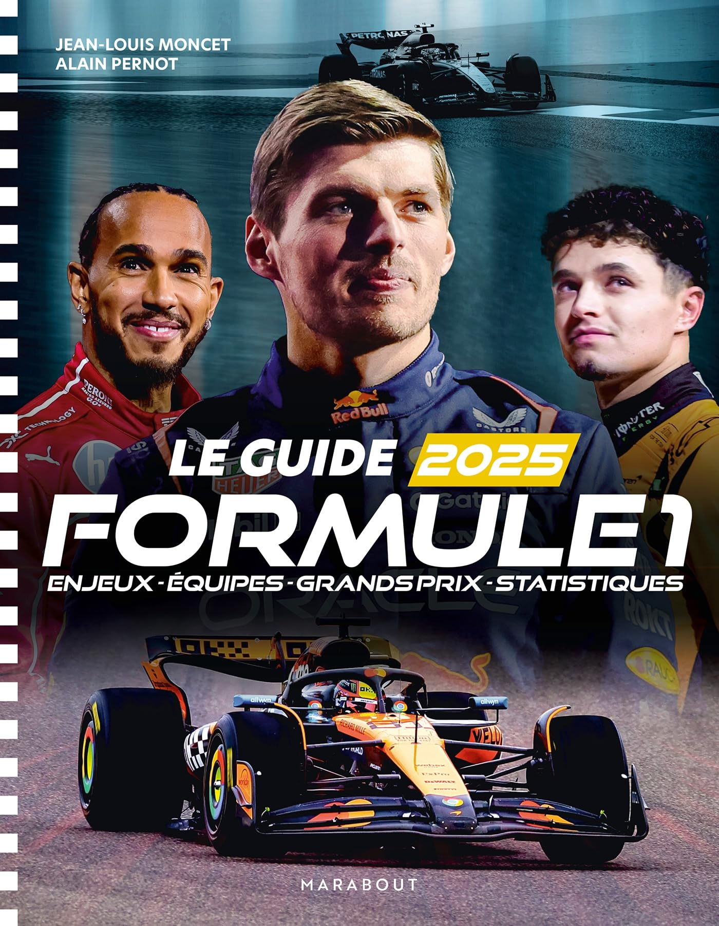 Le guide Formule 1 2025 : enjeux, équipes, Grands Prix, statistiques