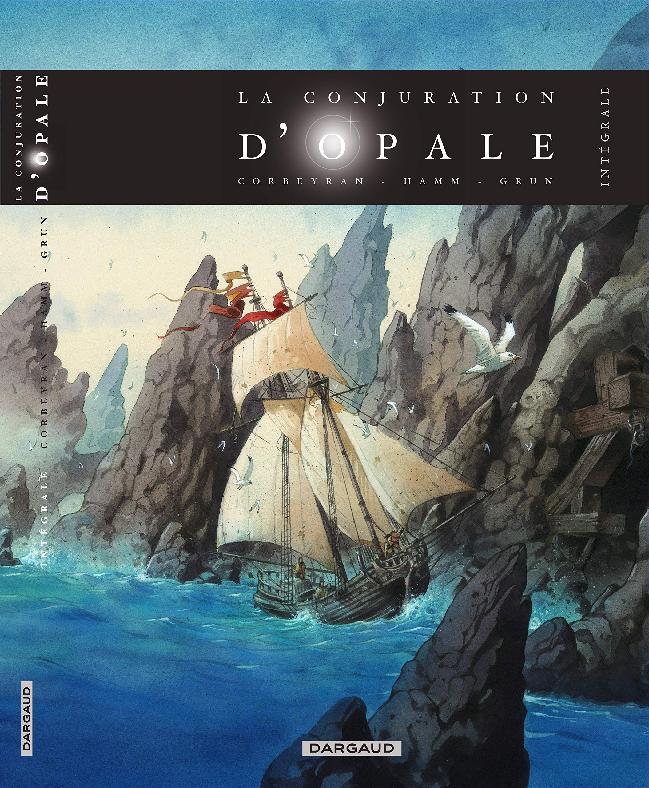 La conjuration d'opale : intégrale. Vol. 1