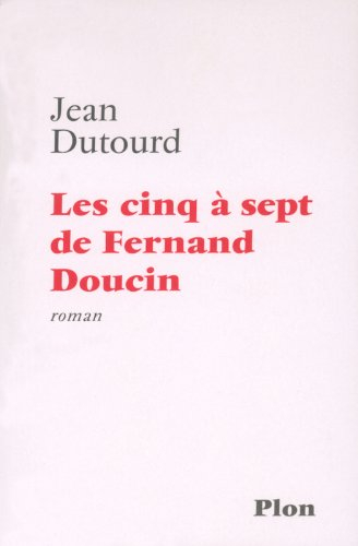 Les cinq à sept de Fernand Doucin