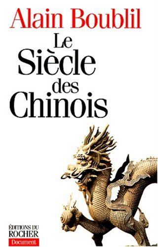 Le siècle des Chinois