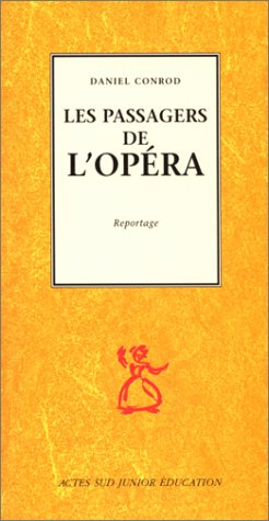 Les passagers de l'Opéra : reportage