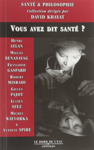 Vous avez dit santé ?