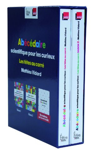 Abécédaire scientifique pour les curieux : Les têtes au carré