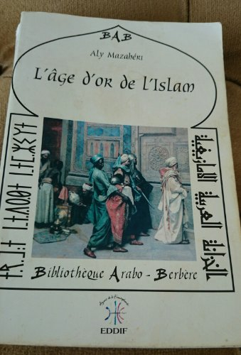 L'Age d'or de l'islam