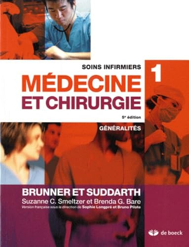 Soins infirmiers en médecine et en chirurgie. Vol. 1. Généralités