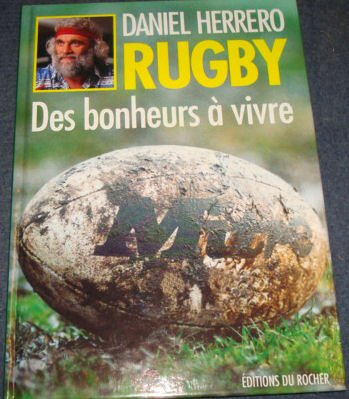 Rugby : des bonheurs à vivre
