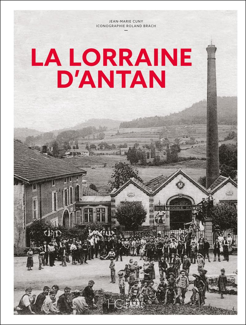 La Lorraine d'antan
