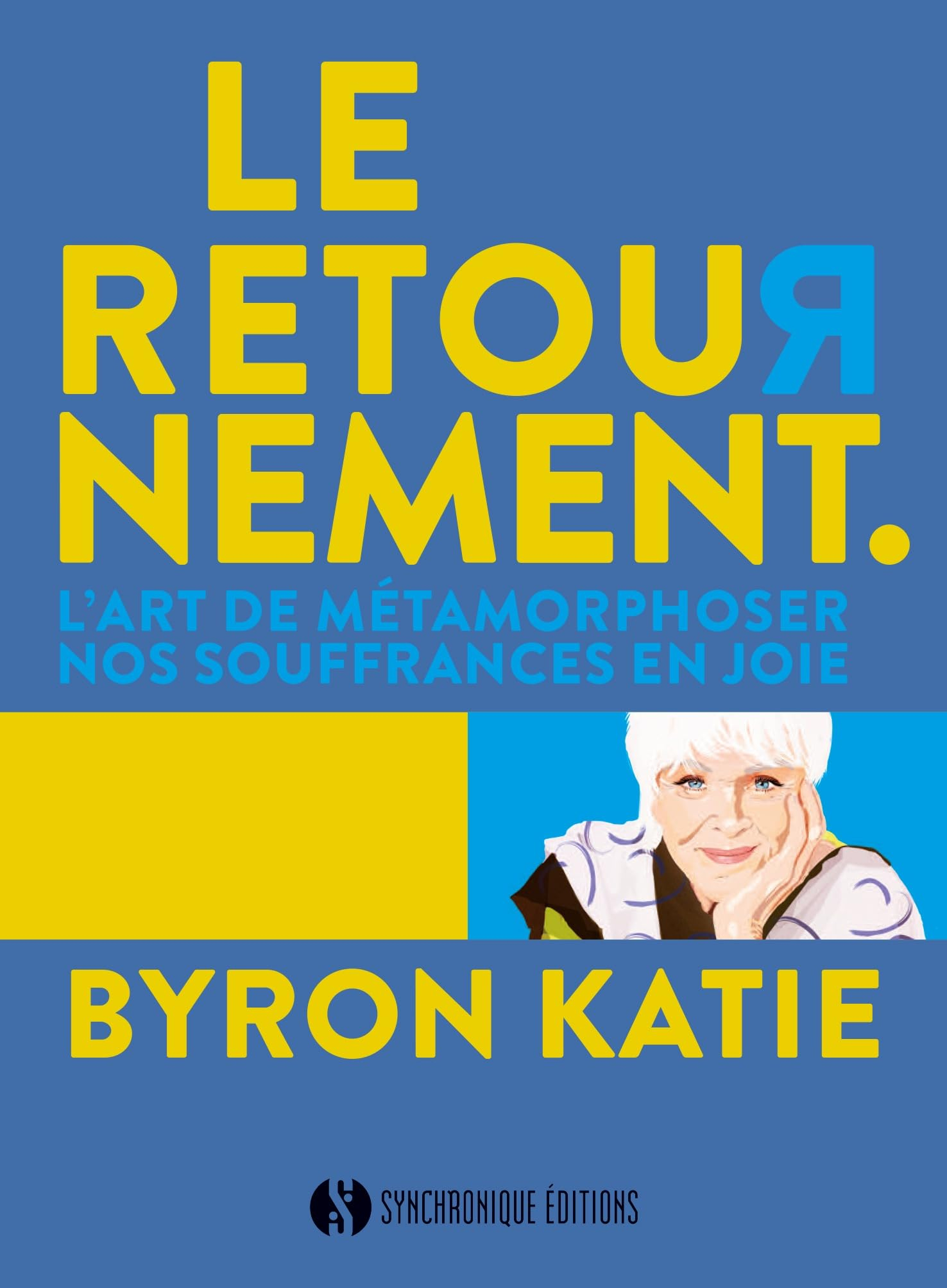 Le retournement : l'art de métamorphoser nos souffrances en joie