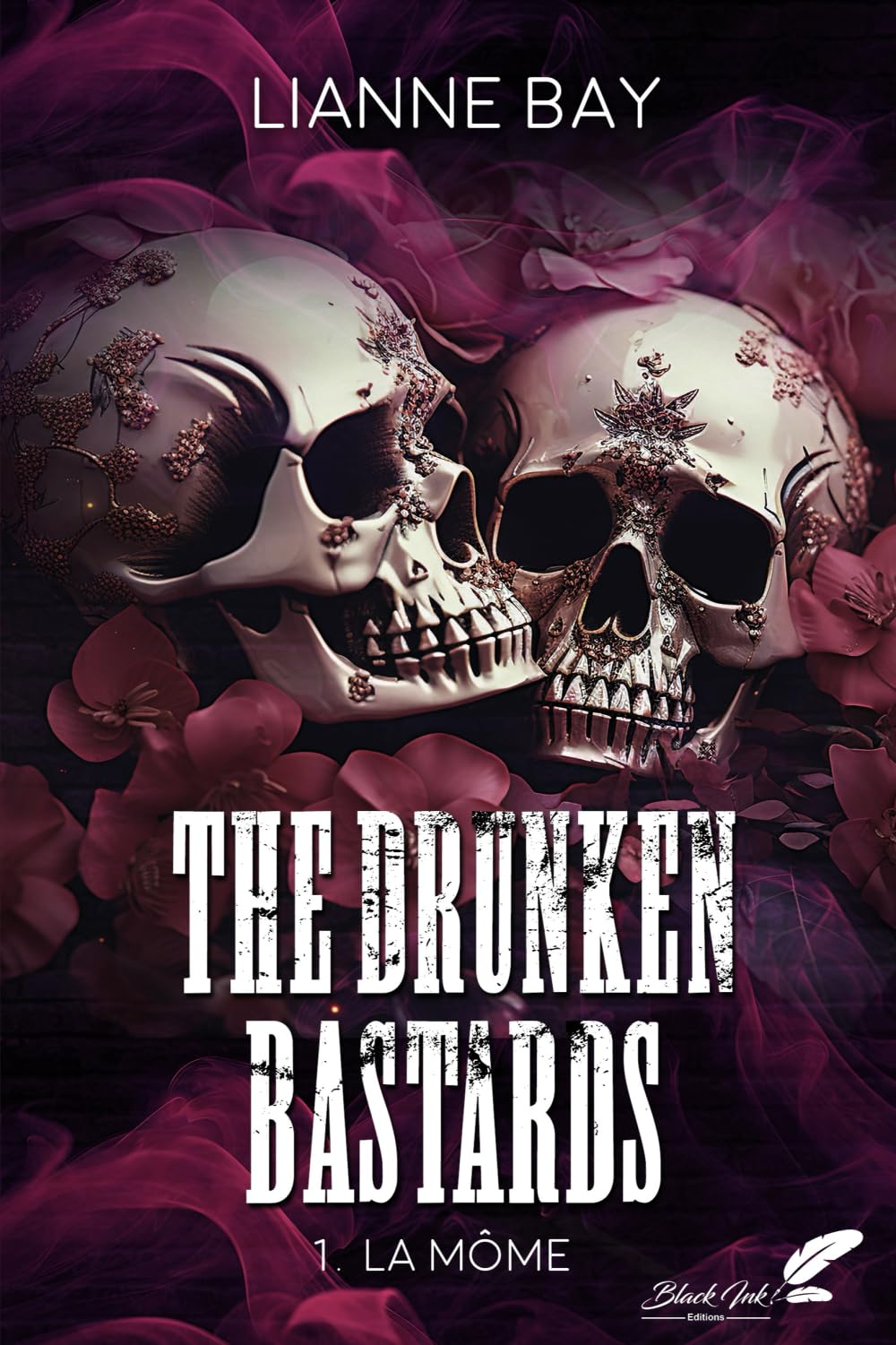 The Drunken bastards. Vol. 1. La môme